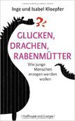 GLUCKEN DRACHEN RABENMÜTTER von Inge Kloepfer