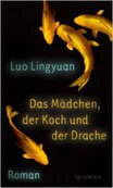 DAS MÄDCHEN, DER KOCH UND DER DRACHE von Luo  Lingyuan