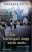 DIE NACHTIGALL SINGT NICHT MEHR von Andreas Götz