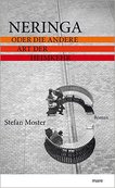 NERINGA ODER DIE ANDERE ART DER HEIMKEHR von Stefan Moster