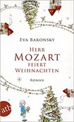 HERR MOZART FEIERT WEIHNACHTEN von Eva Baronsky