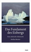 DAS FUNDAMENT DES EISBERGS von Stefan Moster
