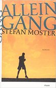 ALLEINGANG von Stefan Moster