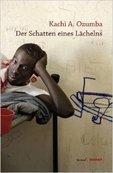 Kachi A. Ozumba DER SCHATTEN EINES LÄCHELNSS von 