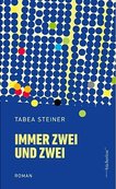 IMMER ZWEI UND ZWEI von Tabea Steiner