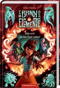 IM BANN DER ELEMENTE: BITTE NICHT MIT DEM FEUER SPIELEN! von 
