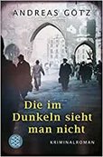 DIE IM DUNKELN SIEHT MAN NICHT von 