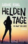 HELDENTAGE - DO WHAT YOU LOVE von 