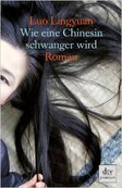 WIE EINE CHINESIN SCHWANGER WIRD von Luo  Lingyuan